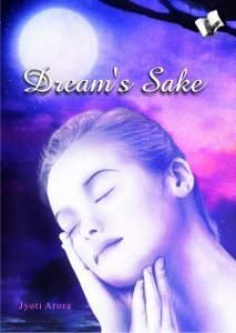 Dream's Sake - Jyoti Arora
